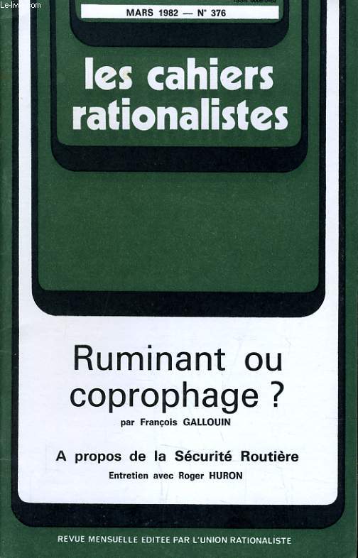 LES CAHIERS RATIONALISTES N376 - RUMINANT OU COPROPHAGE ?