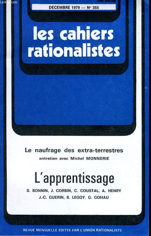 LES CAHIERS RATIONALISTES N355 - LE NAUFRAGE DES EXTRA TERRESTRES - L ' APPRENTISSAGE