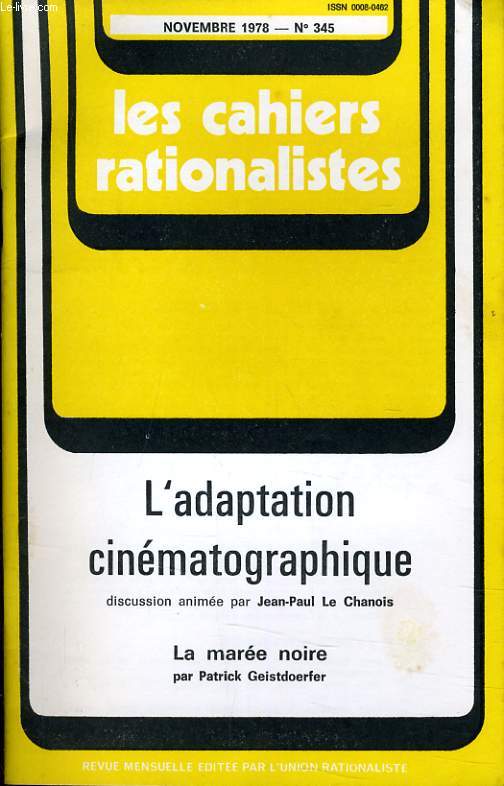LES CAHIERS RATIONALISTES N345 - L'ADAPTATION CINEMATOGRAPHIQUE - LA MAREE NOIRE