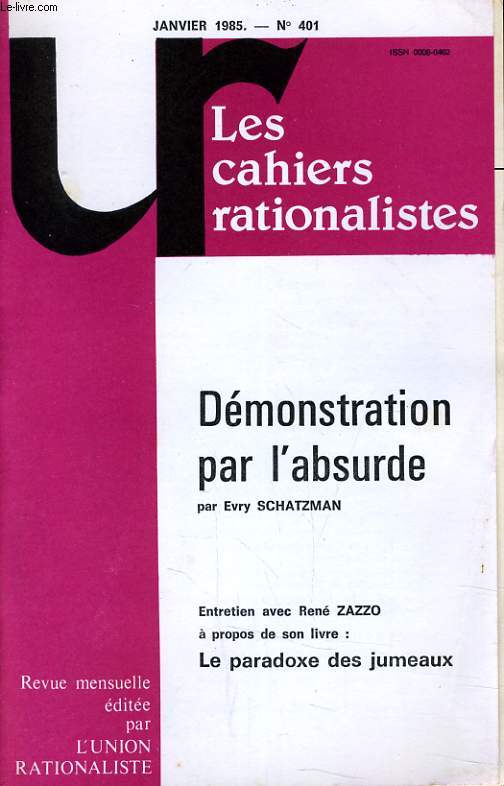 LES CAHIERS RATIONALISTES N401 - DEMONSTRATION PAR L'ABSURDE - LE PARADOXE DES JUMEAUX
