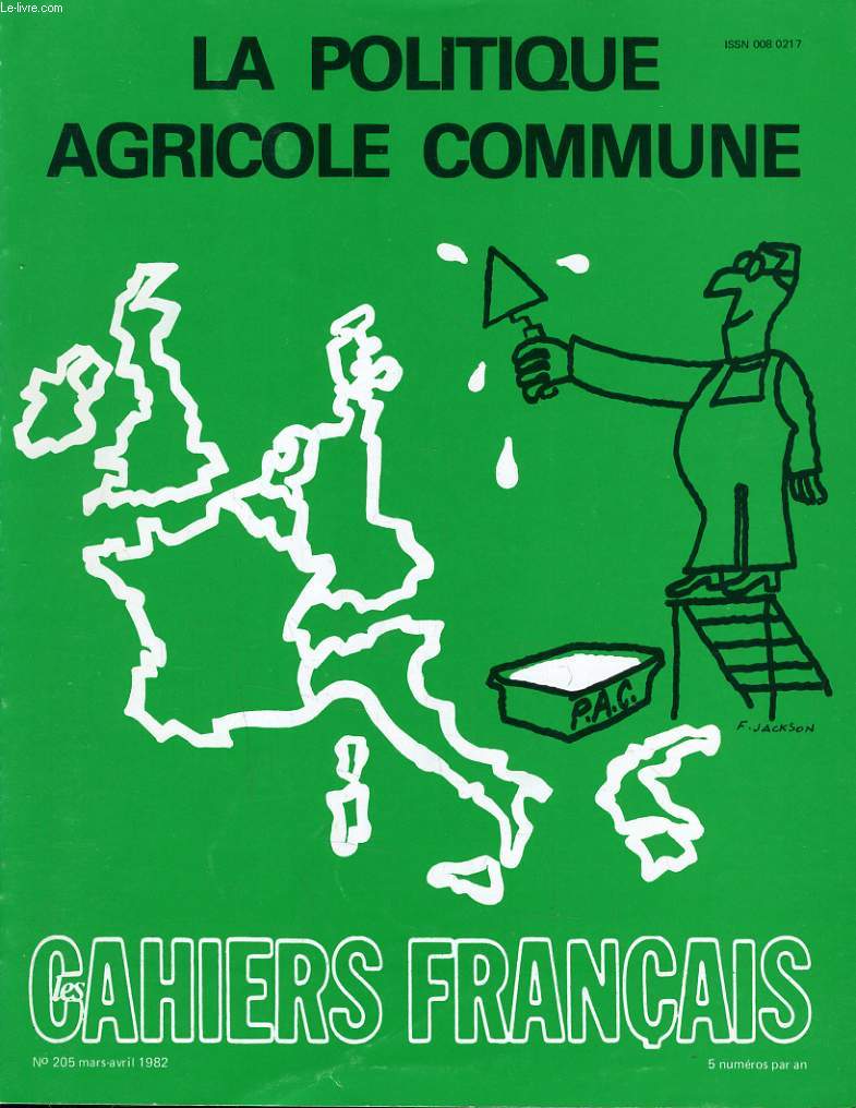 LES CAHIERS FRANCAIS N205 - LA POLITIQUE AGRICOLE COMMUNE