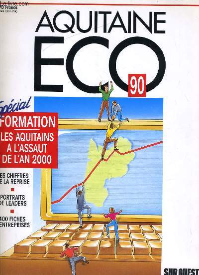 AQUITAINE ECO 90 - SPECIAL FORMATION - LES AQUITAINS A L'ASSAUT DE L'AN 2000