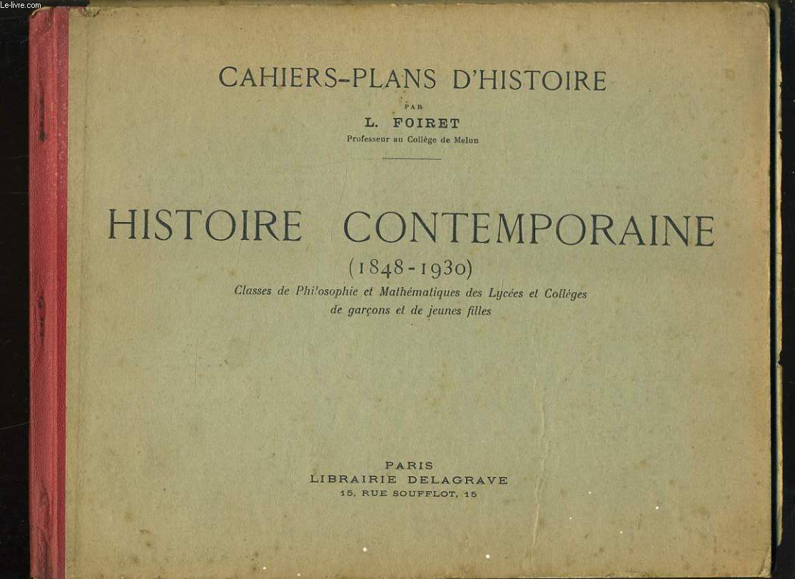 CAHIERS-PLANS D'HISTOIRE - HISTOIRE CONTEMPORAINE 1848- 1930
