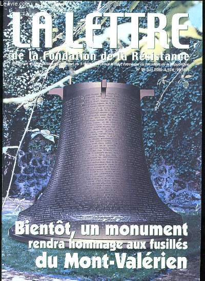 LA LETTRE DE LA FONDATION DE LA RESISTANCE N29 - BIENTOT UN MONUMENT RENDRA HOMMAGE AUX FUSILLES DU MONT-VALERIEN