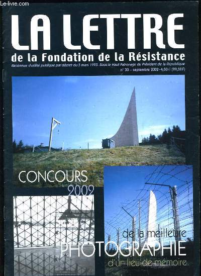 LA LETTRE DE LA FONDATION DE LA RESISTANCE N30 - CONCOURS 2002 DE LA MEILLEURE PHOTOGRAPHIE D'UN LIEU DE MEMOIRE