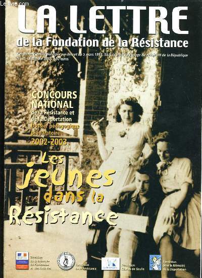 LA LETTRE DE LA FONDATION DE LA RESISTANCE N31 - LES JEUNES DANS LA RESISTANCE