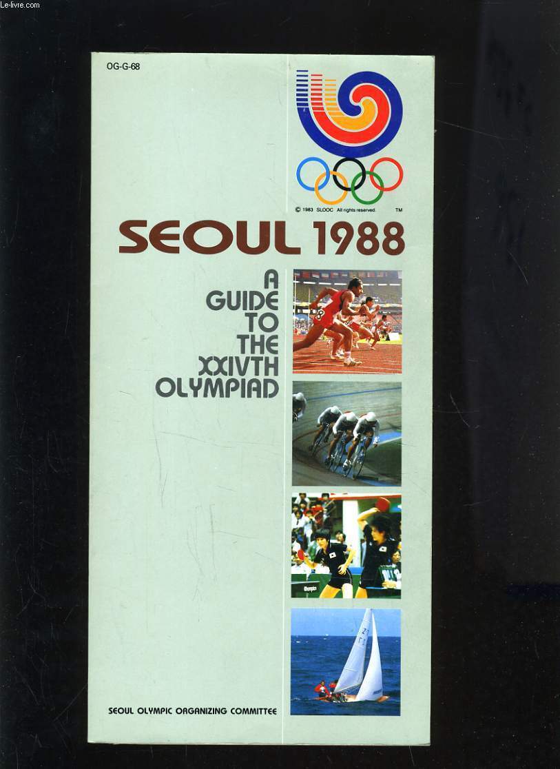SEOUL 1988 A GUIDE TO THE XXVI th OLYMPIAD