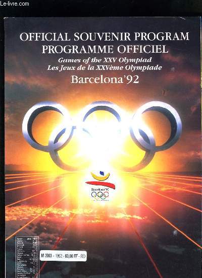 OFFICIAL SOUVENIR PROGRAM - PROGRAMME OFFICIEL - LES JEUX DE LA XXVe OLYMPIADE - BARCELONA 92