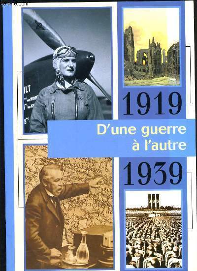 1919 1939 D'UNE GUERRE L'AUTRE