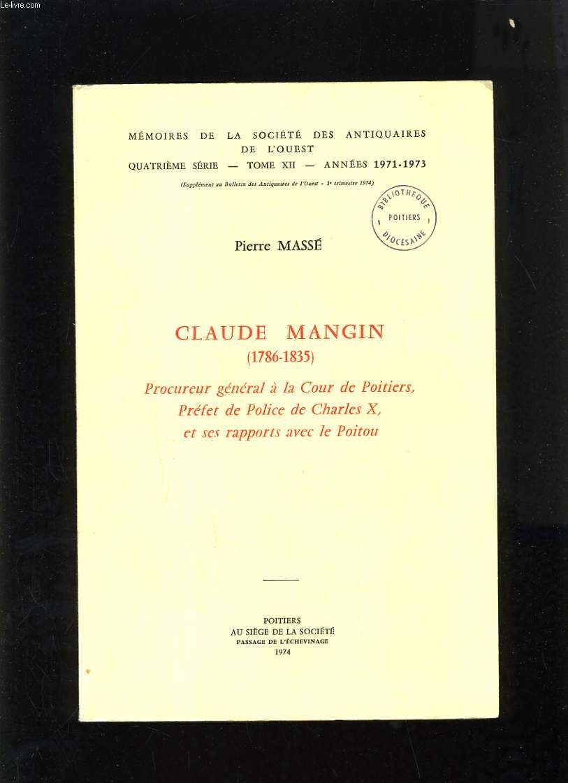 CLAUDE MANGIN 1786-1835 PROCUREUR GENERAL A LA COUR DE POITIERS