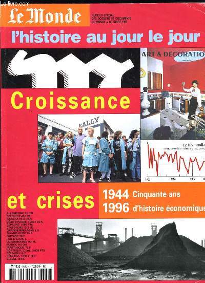 LE MONDE - DOSSIERS ET DOCUMENTS DU MONDE - CROISSANCE ET CRISE1944 1966 CINQUANTE ANS D'HISTOIRE ECONOMIQUE