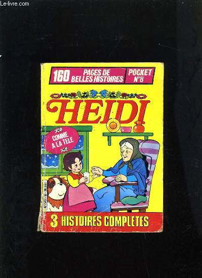 HEIDI POCKET N8 - 3 HISTOIRES COMPLETES