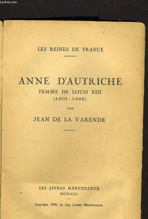 ANNE D'AUTRICHE FEMME DE LOUIS XIII