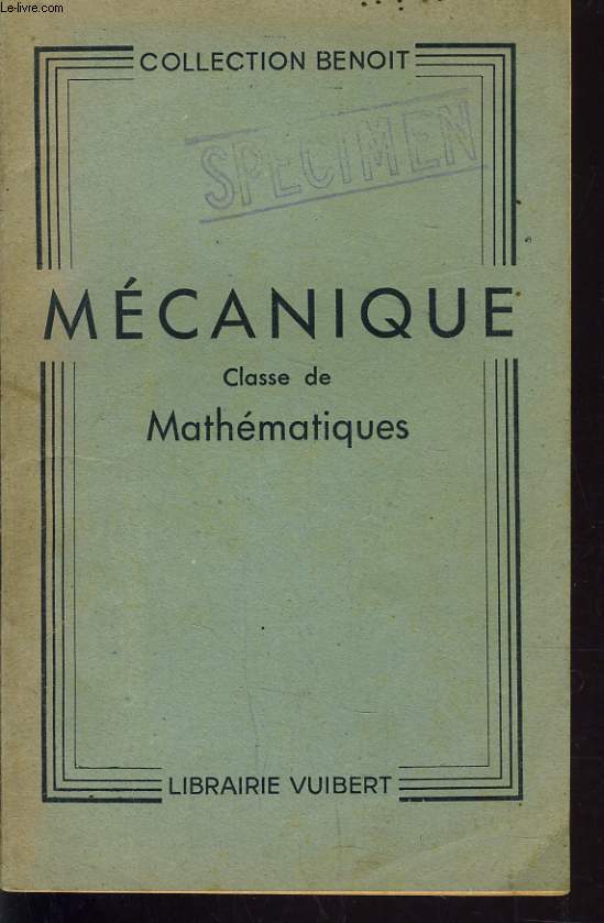 MECANIQUE. CLASSE DE MATHEMATIQUES. PROGRAMMES 1954