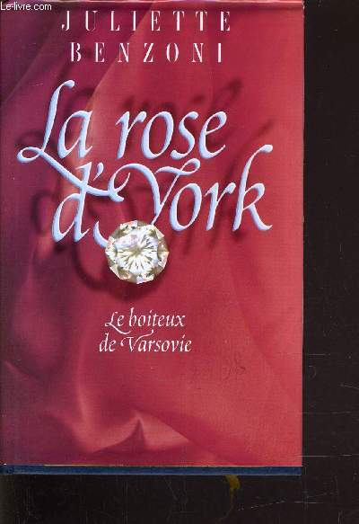 LE BOITEUX DE VARSOVIE - TOME 2 : LA ROSE D'YORK.