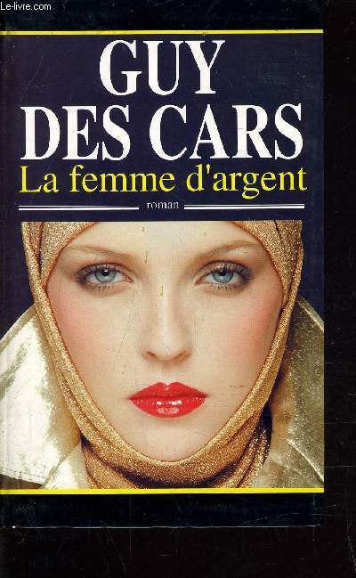 LA FEMME D'ARGENT.