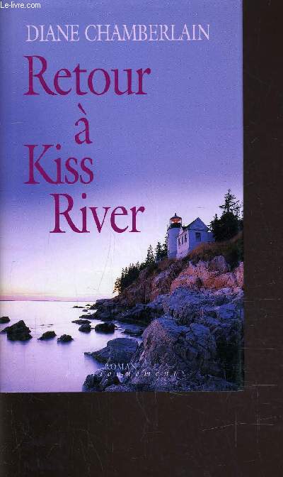RETOUR A KISS RIVER.