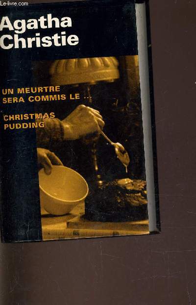 UN MEURTRE SERA COMMIS LE ... - CHRISTMAS PUDDING.