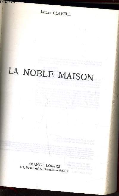 LA NOBLE MAISON.