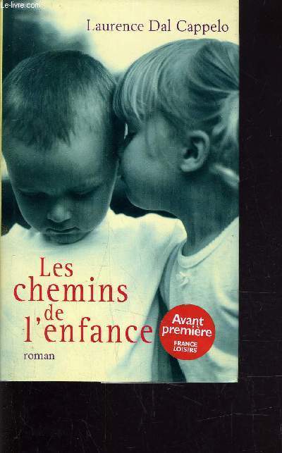 LES CHEMINS DE L'ENFANCE.