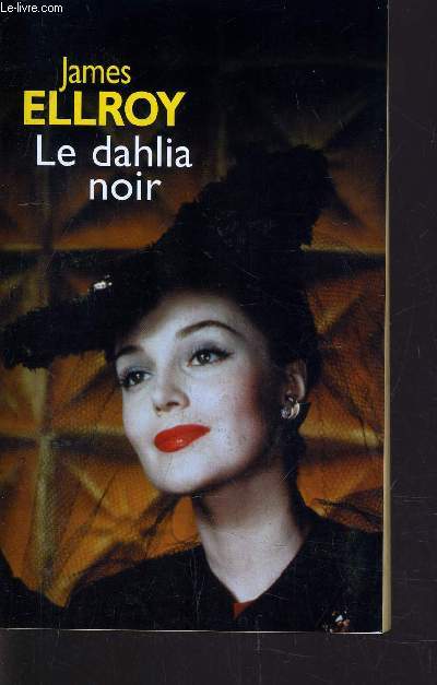LE DAHLIA NOIR.