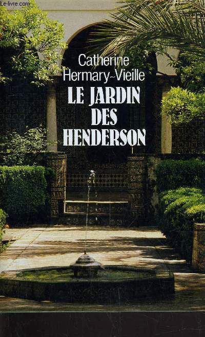 LE JARDIN DES HENDERSON.