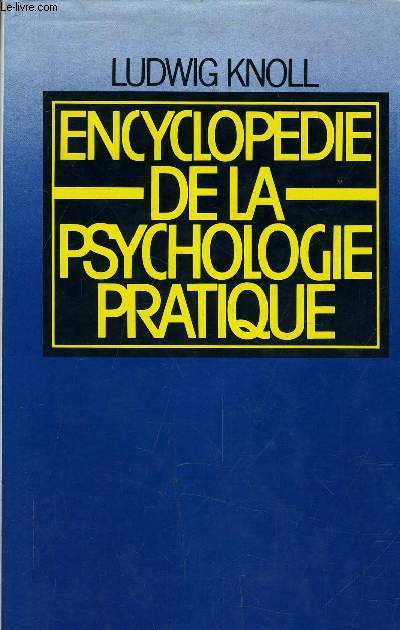 ENCYCLOPEDIE DE LA PSYCHOLOGIE PRATIQUE.