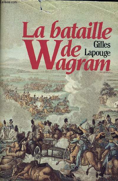 LA BATAILLE DE WAGRAM.