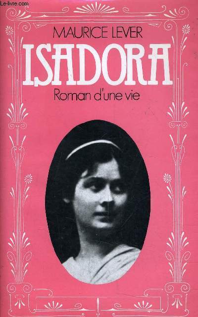 ISADORA - ROMAN D'UNE VIE.