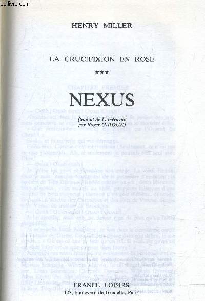 LA CRUCIFIXION EN ROSE - TOME 3 : NEXUS.