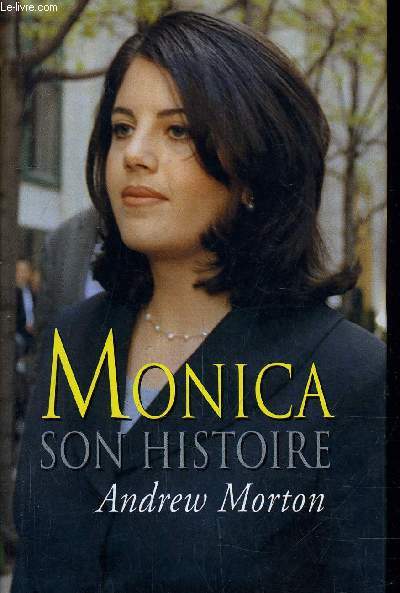 MONICA - SON HISTOIRE.