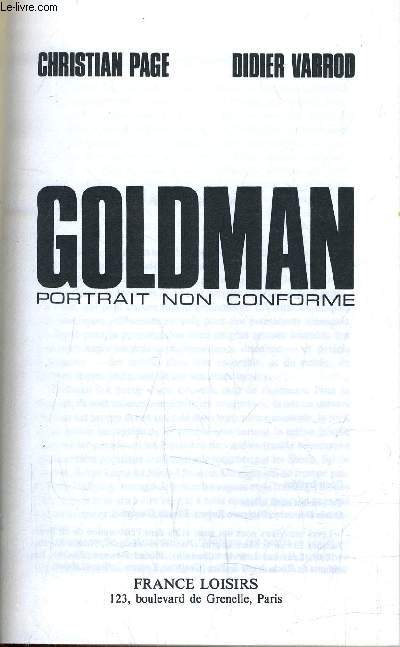 GOLDMAN - PORTRAIT NON CONFORME.