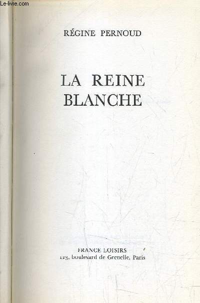 LA REINE BLANCHE.
