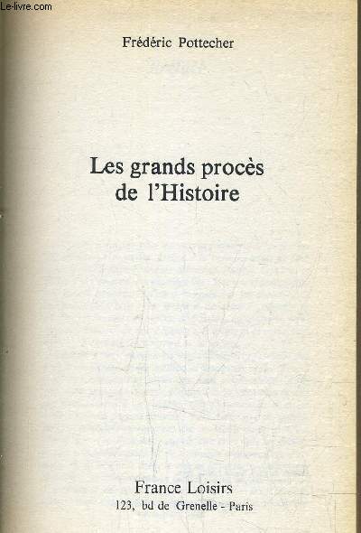 LES GRANDS PROCES DE L'HISTOIRE.