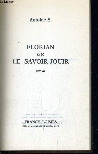FLORIAN OU LE SAVOIR-FAIRE.