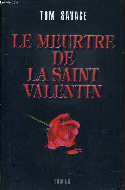 LE MEURTRE DE LA SAINT VALENTIN.