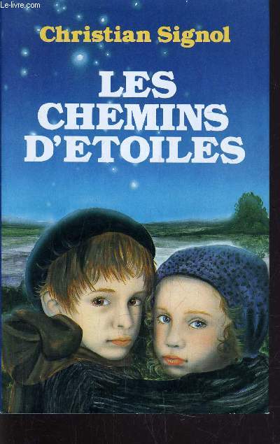 LES CHEMINS D'ETOILES.