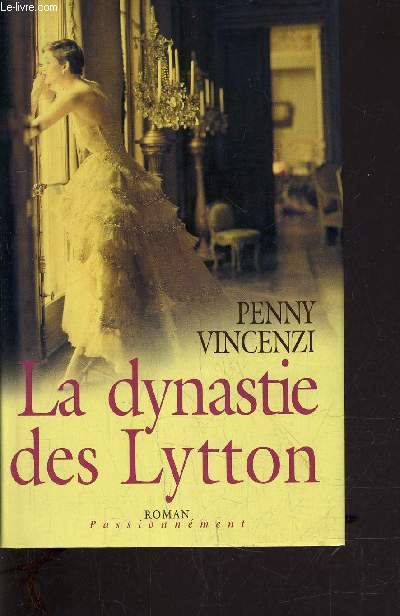LA DYNASTIE DES LYTTON.