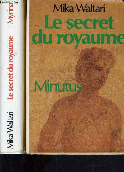 LE SECRET DU ROYAUME - TOME 1 : MINUTUS - TOME 2 : MYRINA.