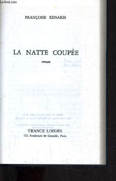 LA NATTE COUPEE.