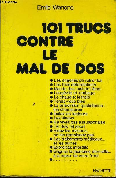 101 TRUCS CONTRE LE MAL DE DOS.
