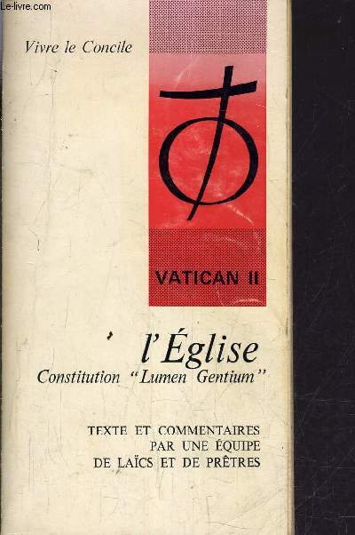 L'EGLISE CONSTITUTION LUMEN GENTIUM - VATICAN II.