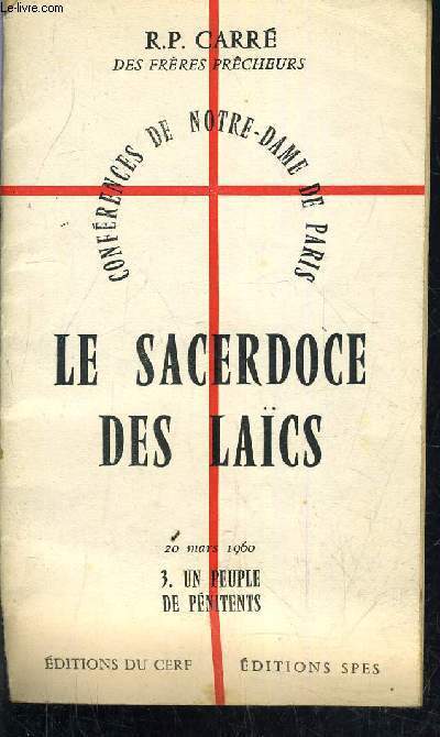 LE SACERDOCE DES LAICS - CONFERENCES DE NOTRE DAME DE PARIS - 20 MARS 1960 - 3 . UN PEUPLE DE PENITENTS.