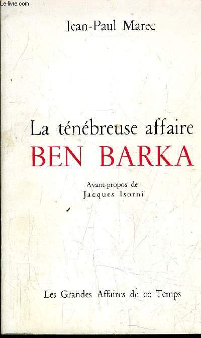 LA TENEBREUSE AFFAIRE BEN BARKA.