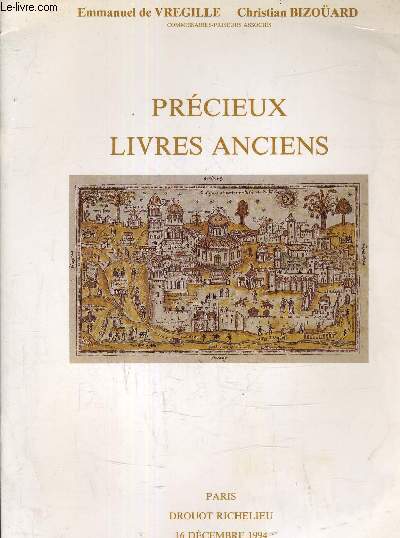 PRECIEUX LIVRES ANCIENS - MANUSCRITS INCUNABLES - VENTE A PARIS HOTEL DRUOT SALLE 15 LE VENDREDI 16 DECEMBRE 1994 A 15H.