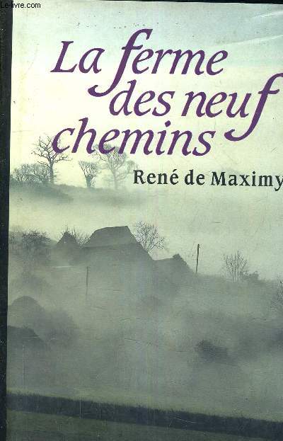 LA FERME DES NEUF CHEMINS.