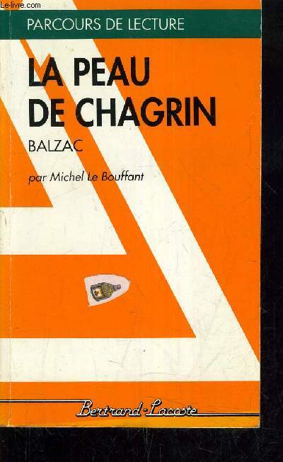 LA PEAU DE CHAGRIN HONORE DE BALZAC.