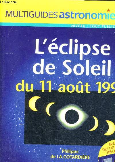 L'ECLIPSE DE SOLEIL DU 11 AOUT 1999.