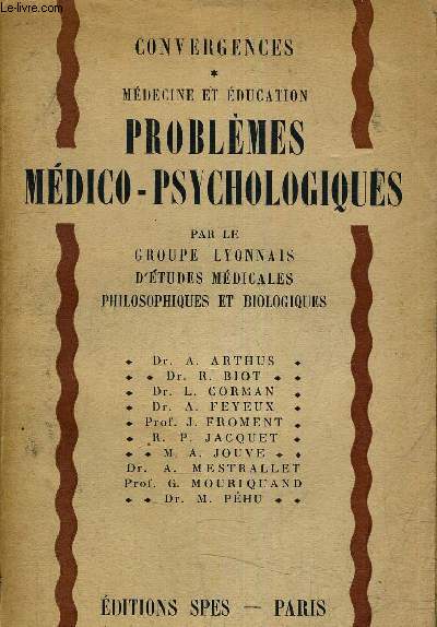 MEDECINE ET EDUCATION - PROBLEMES MEDICO PSYCHOLOGIQUES.