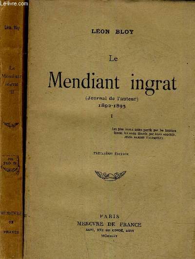 LE MENDIANT INGRAT (JOURNAL DE L'AUTEUR) 1892-1895 - TOME 1 + TOME 2.